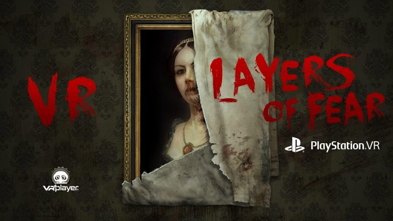 Layers of Fear VR PlayStation VR PSVR VR4Player