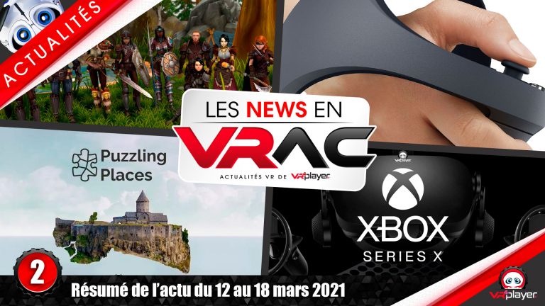 Actualité de la semaine LES NEWS EN VRAC #2 PSVR PlayStation VR Réalité Virtuelle VR4Player