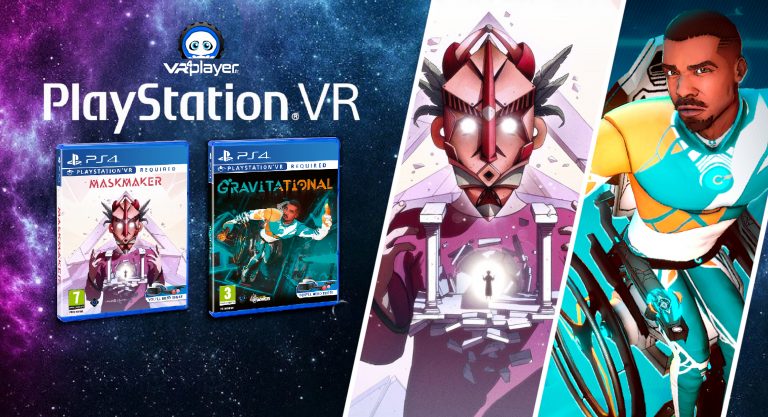 sorties en physique du mois de juillet Sorties en physique Maskmaker VR Gravitational PSVR PlayStation VR VR4Player