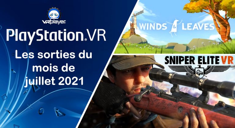 mois de juillet Sorties du mois PS4 PSVR Playstation 4 Playstation VR Sniper Elite VR Winds and Leaves Aim Controller PSMove Playstation Move