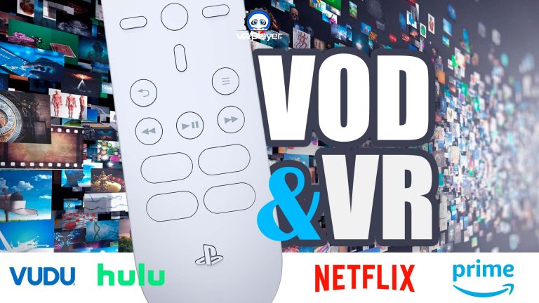 VOD & VR Netflix et Sony VR4player