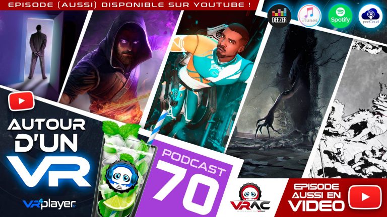 Podcast 70 Autour d'un VR PSVR PlayStation VR Sony VR4Player