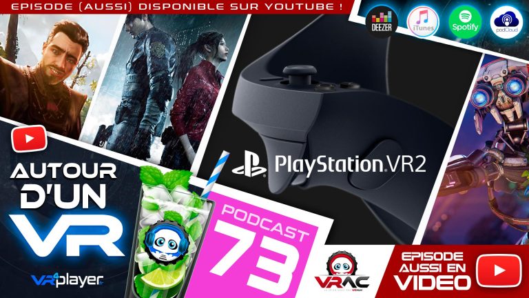 Podcast 73 Autour d'un VR VR4Player