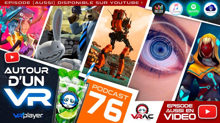 Podcast 76 Autour d'un VR VR4Player