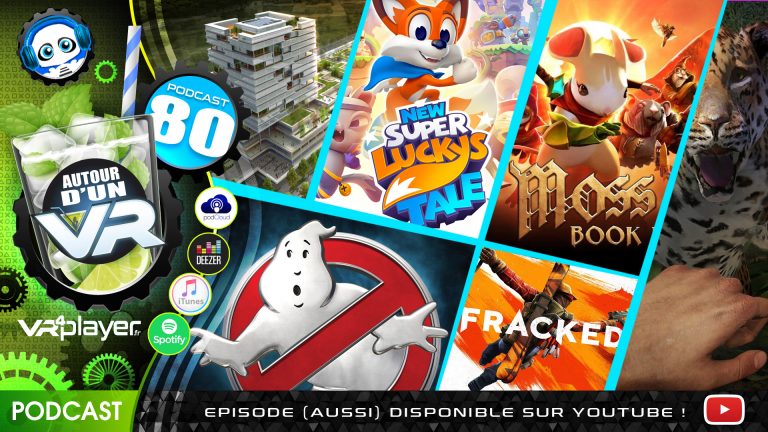 Podcast 80 Autour d'un VR VR4Player