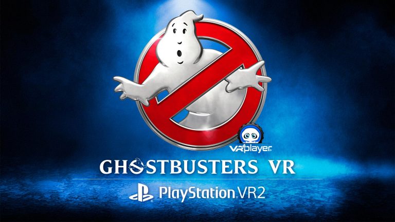 Ghostbusters VR PSVR2 PlayStation VR2 Sony PS5 VR4Player Ndreams