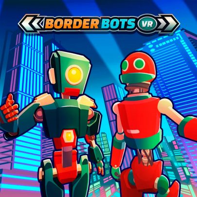 Border Bots VR