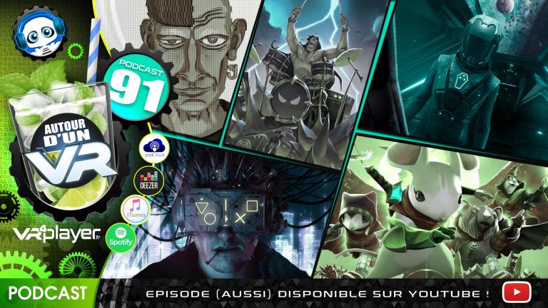 Podcast 91 Autour d'un VR VR4Player