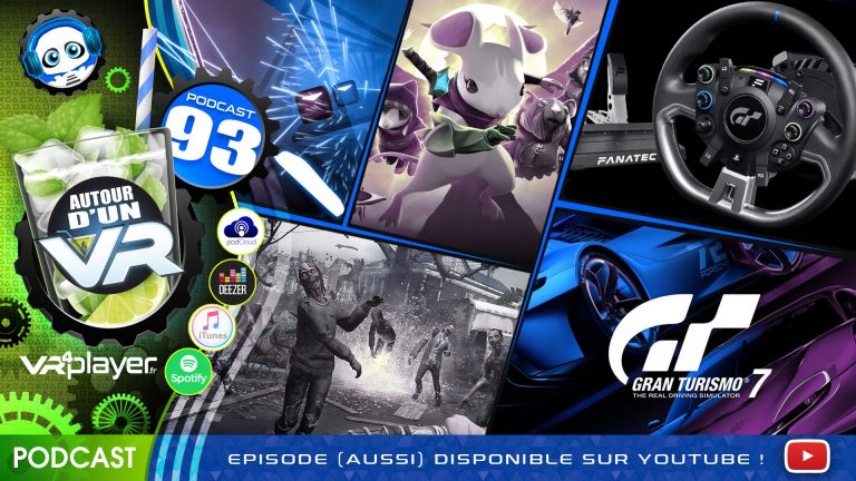 Podcast 93 Autour d'un VR VR4Player