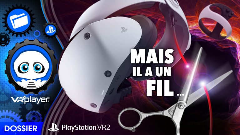 A quoi sert le fil du PlayStation VR2 ? Dossier Vidéo PSVR2 VR4Player