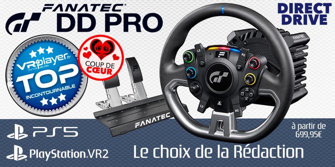 VR4Player FANATEC DD PRO Le choix de la rédaction.