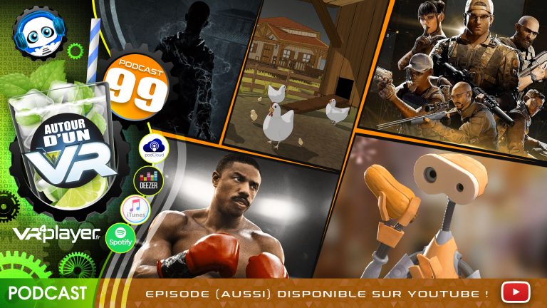 podcast 99 Autour d'un VR VR4Player