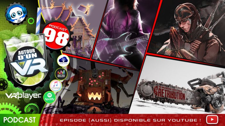 podcast 98 Autour d'un VR VR4Player