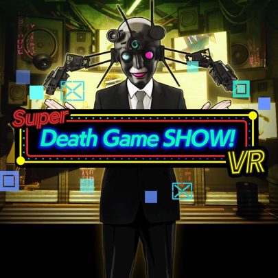 Super Death Game SHOW! VR