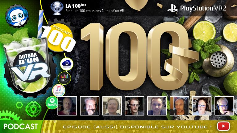 podcast 100 Autour d'un VR VR4Player