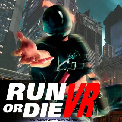 Run or Die VR - Real Parkour Quest Simulator Game