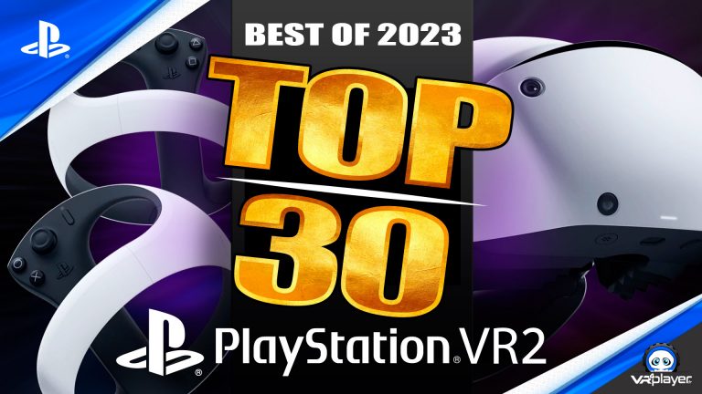 TOP 30 PSVR2 BEST OF PlayStation VR2 2023 !!!