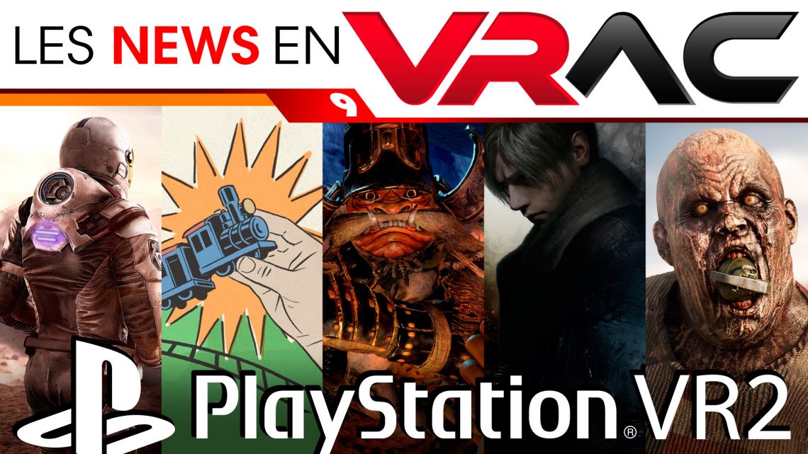 News PSVR2 - Les News en VRac 9 - Actualités PlayStation VR2 de la semaine ! VR4Player | 1 er décembre 2023