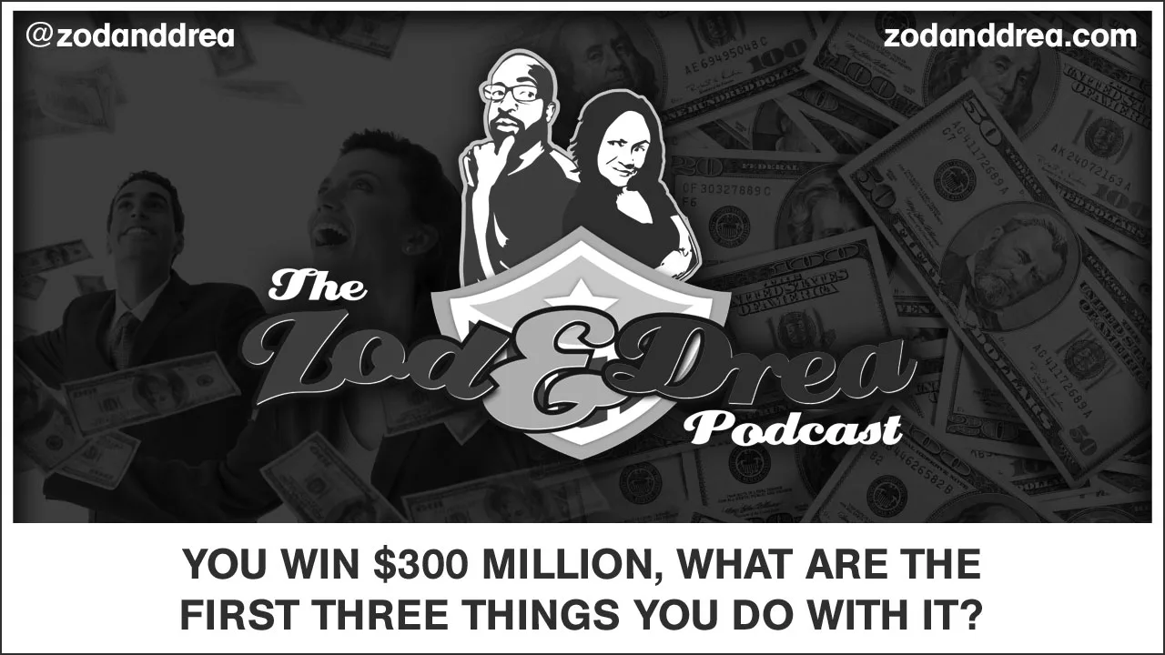 300 Million - zod and drea