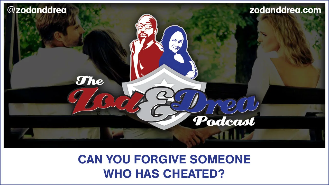 cheaters - zod and drea