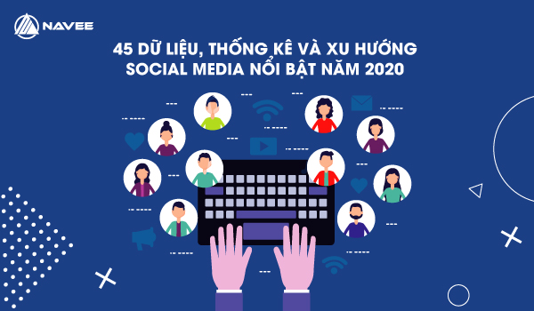 Marketer cần làm gì để nắm bắt xu hướng Marketing năm 2020?