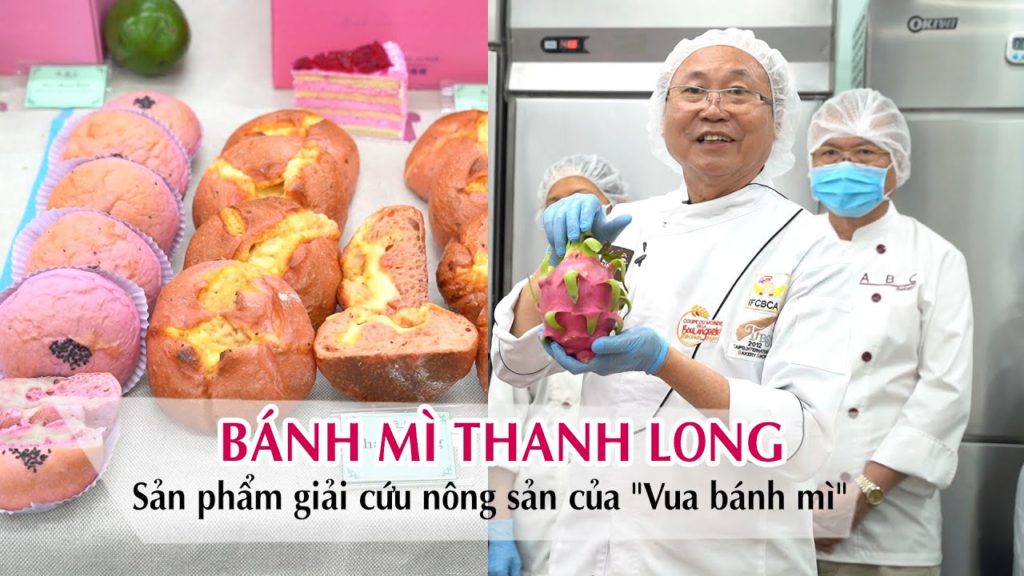  Sản phẩm bánh mì thanh long mang lại giá trị cho cộng đồng 