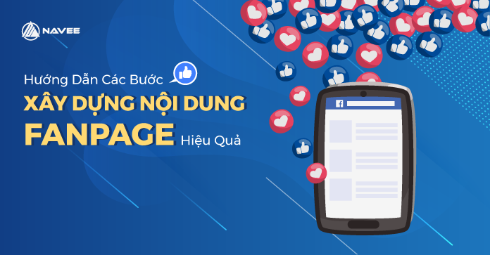 Hướng dẫn Các Bước Xây Dựng Nội Dung Fanpage Hiệu Quả