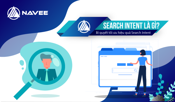 Search Intent là gì? Cần tối ưu Search Intent để nâng cao xếp hạng trang web