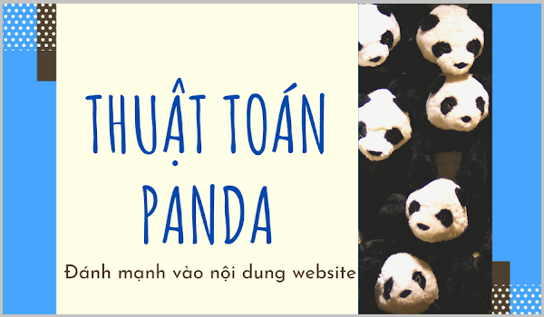 Thuật toán Panda khá chú trọng đến nội dung của Website.