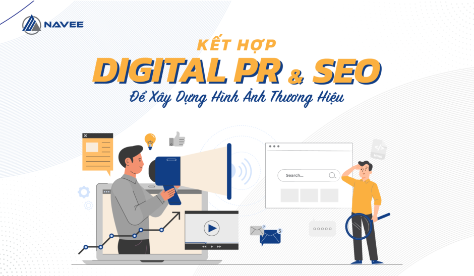 Sự kết hợp giữa Digital PR và SEO mang lại hiệu quả to lớn trong việc xây dựng hình ảnh thương hiệu và tiếp cận khách hàng tiềm năng