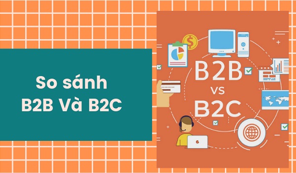 so sánh B2B và B2C marketing