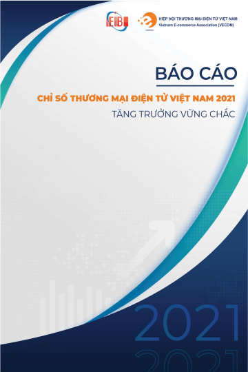 Featured image for “Báo cáo chỉ số Thương mại điện tử Việt Nam 2021”