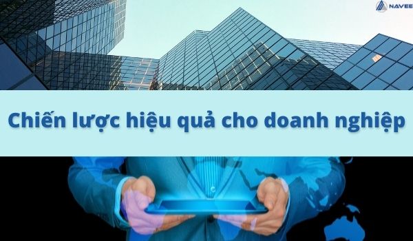 Hiểu và giải đúng bài toán chiến lược cho doanh nghiệp