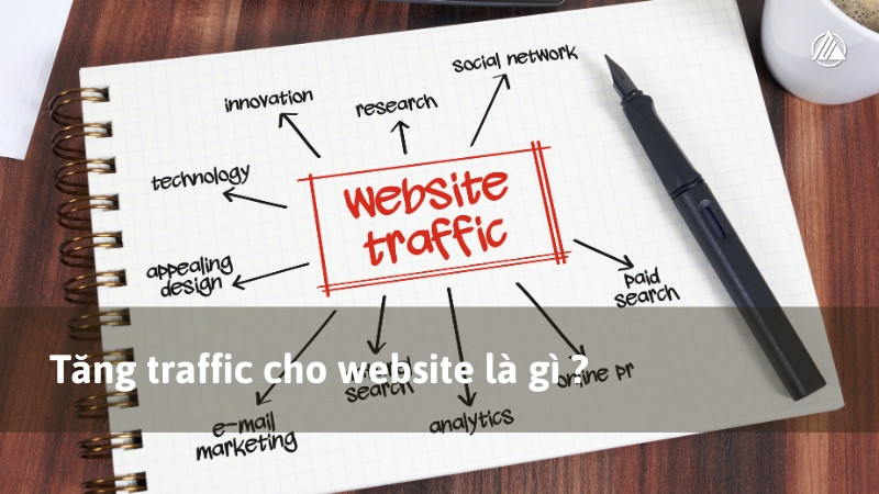 Tăng traffic cho website là gì?