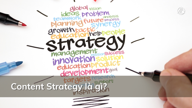 Content Strategy là gì?