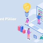 Pillar Content là gì? Hướng dẫn chi tiết xây dựng chiến lược nội dung hiệu quả