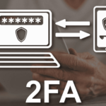 2FA là gì? Hướng dẫn 3 bước xác thực hai yếu tố đơn giản 