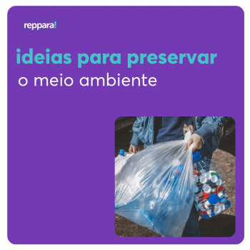 ideias para preservar o meio ambiente