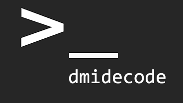 Dmidecode - Command to Get Hardware Info in Linux