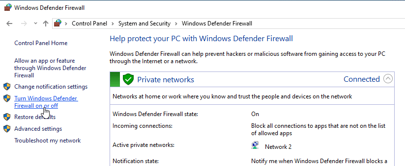 Select Turn Windows Defender Firewall on or Off from the left navigation menu