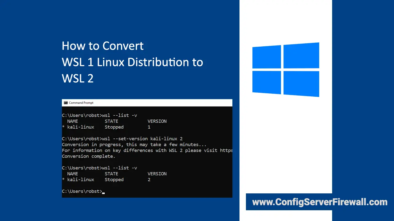 How to Convert WSL 1 Linux Distribution to WSL 2 in Windows Subsystem for Linux