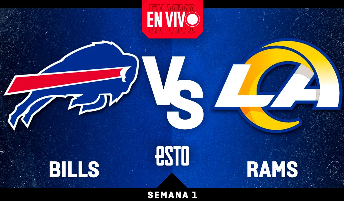 Juego de NFL HOY: hora y transmisión del Bills vs Rams 2022Mediotiempo