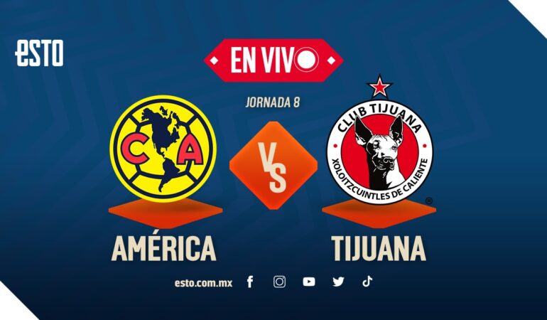 América vs Xolos EN VIVO: Jornada 8, Clausura 2023 Liga MX | ESTO en línea