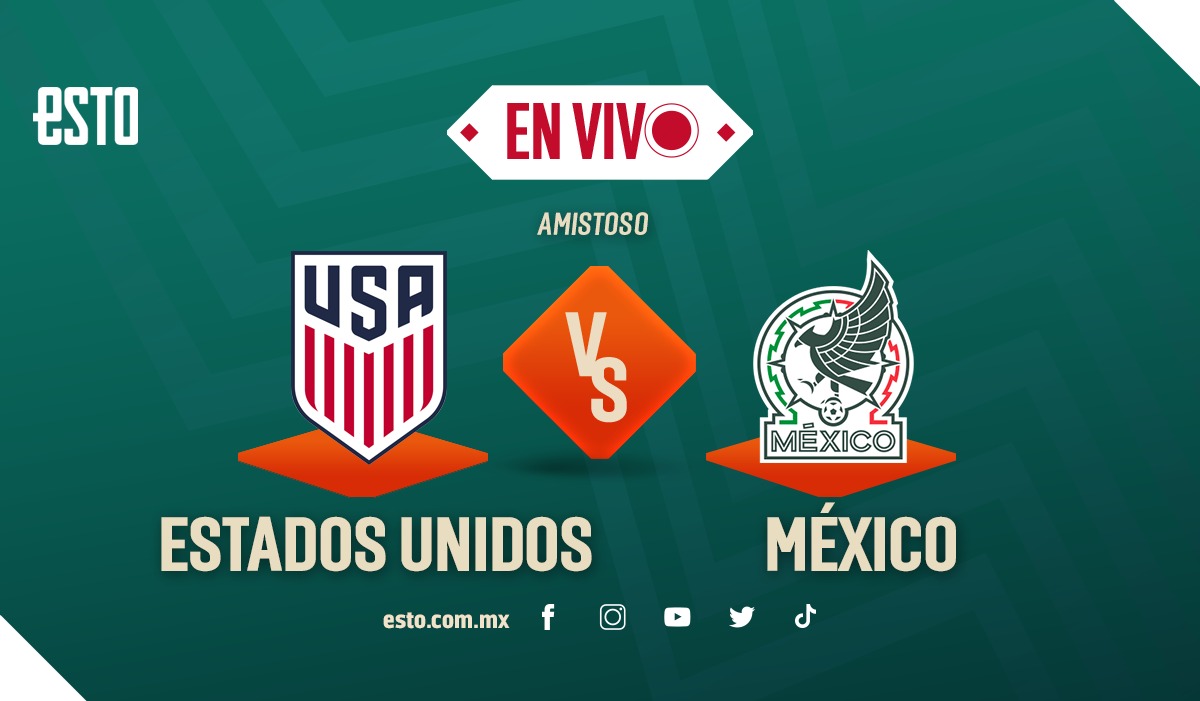 Estados Unidos vs México EN VIVO, canales de transmisión y horario