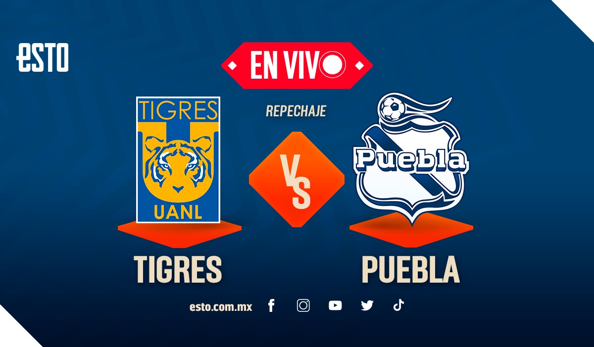 Tigres vs Puebla sigue EN VIVO el duelo del repechaje de la Liga MX