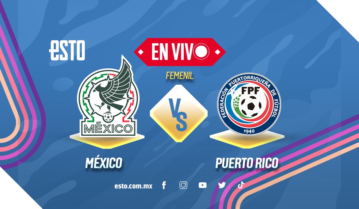 México vs Puerto Rico Sigue todas las acciones del encuentro femenil