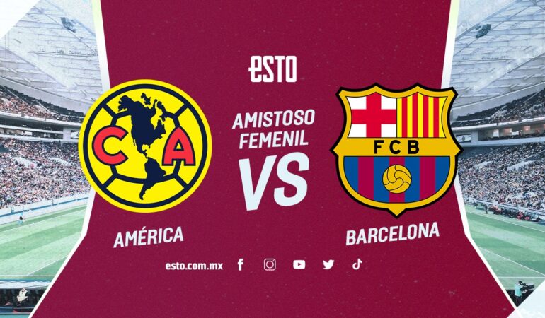 América Femenil vs Barcelona Femenil / Foto: ESTO