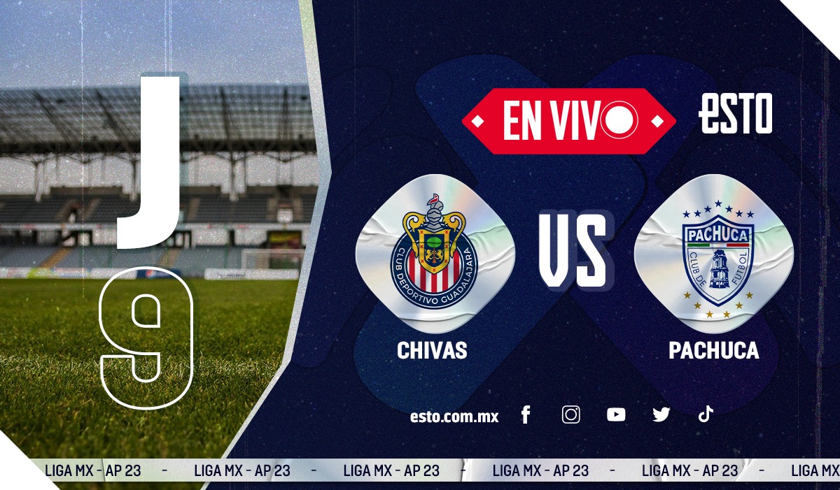 Chivas vs Pachuca Sigue EN VIVO las acciones de la Jornada 9 ESTO en