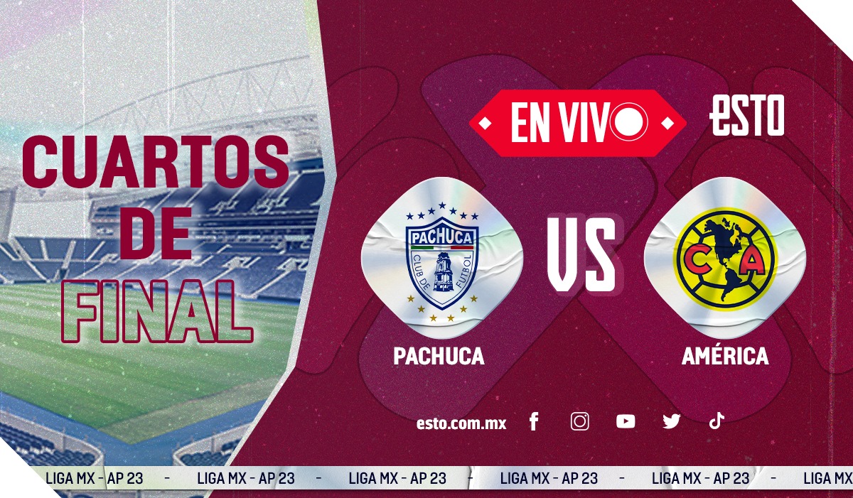 Pachuca vs América Sigue en vivo los cuartos de final de la Liga MX