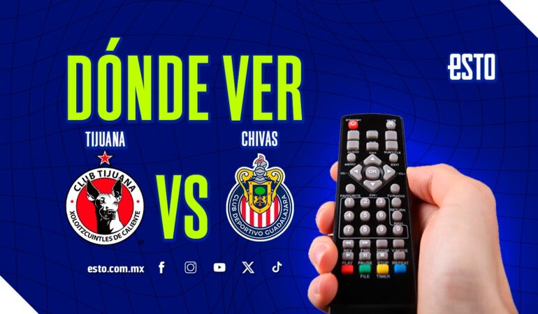 ¿Dónde ver el juego de Xolos vs Chivas'